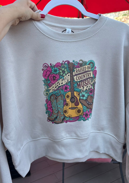 Raised on Country Music sweatshirt